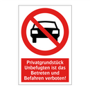 Privatgrundstück Unbefugten ist das Betreten und Befahren verboten!