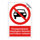 Privatgrundstück: Unbefugtes Betreten und Fahren verboten