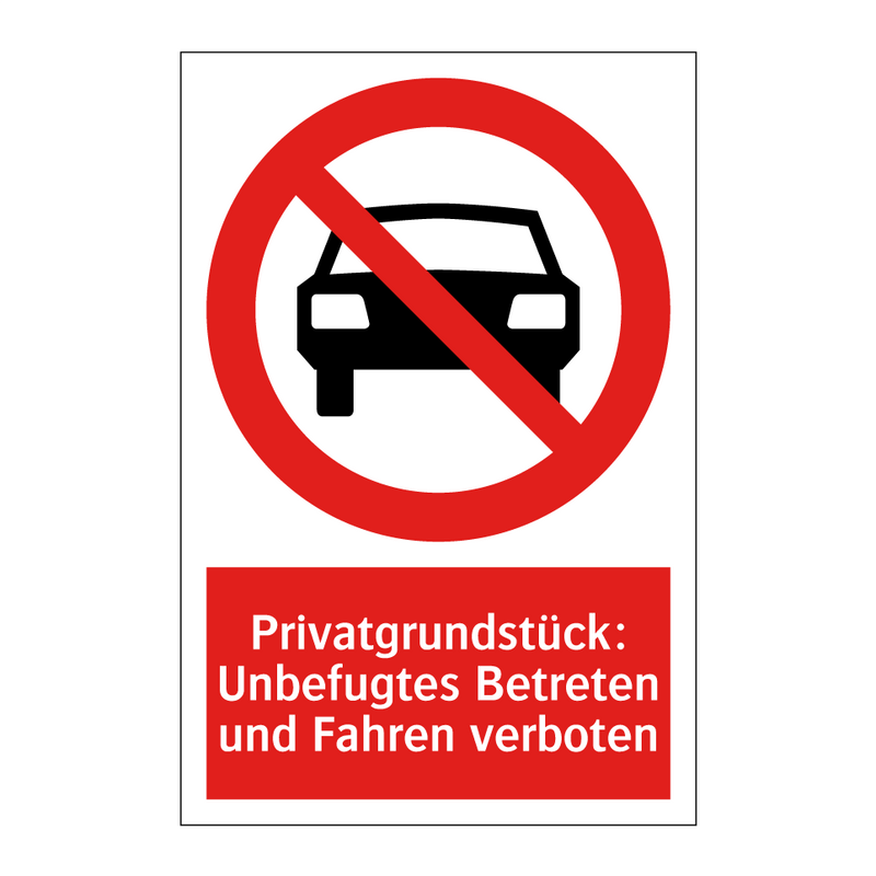 Privatgrundstück: Unbefugtes Betreten und Fahren verboten