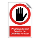 Privatgrundstück! Betreten des Geländes verboten
