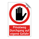 Privatweg Durchgang auf eigene Gefahr