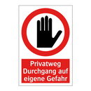 Privatweg Durchgang auf eigene Gefahr