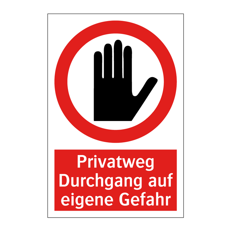 Privatweg Durchgang auf eigene Gefahr