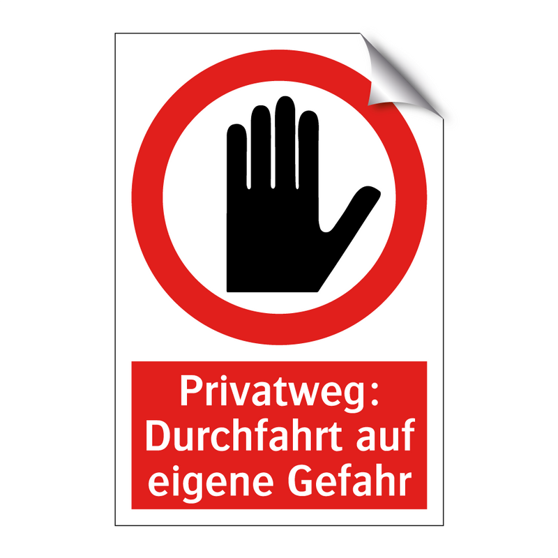 Privatweg: Durchfahrt auf eigene Gefahr