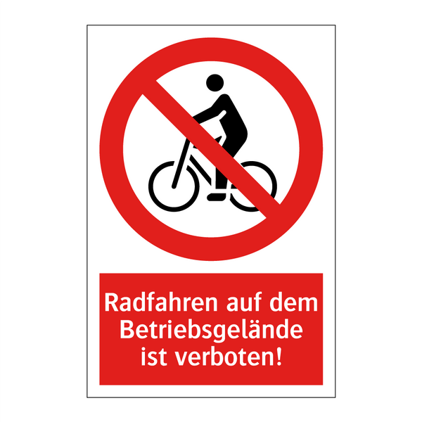 Radfahren auf dem Betriebsgelände ist verboten!