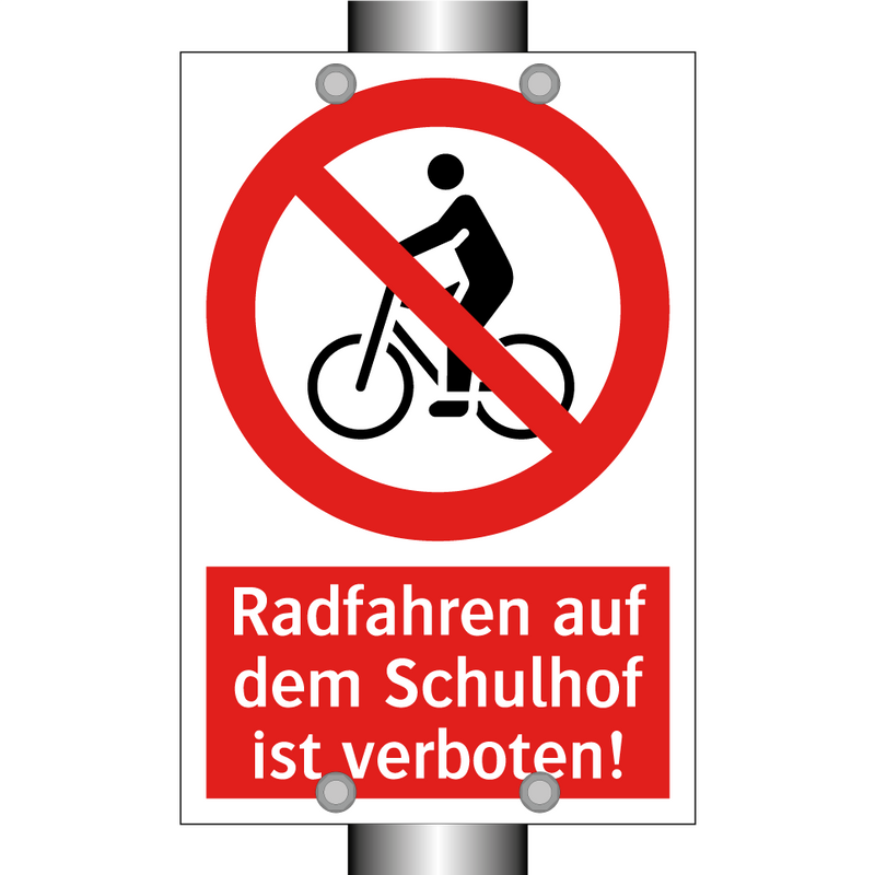 Radfahren auf dem Schulhof ist verboten!