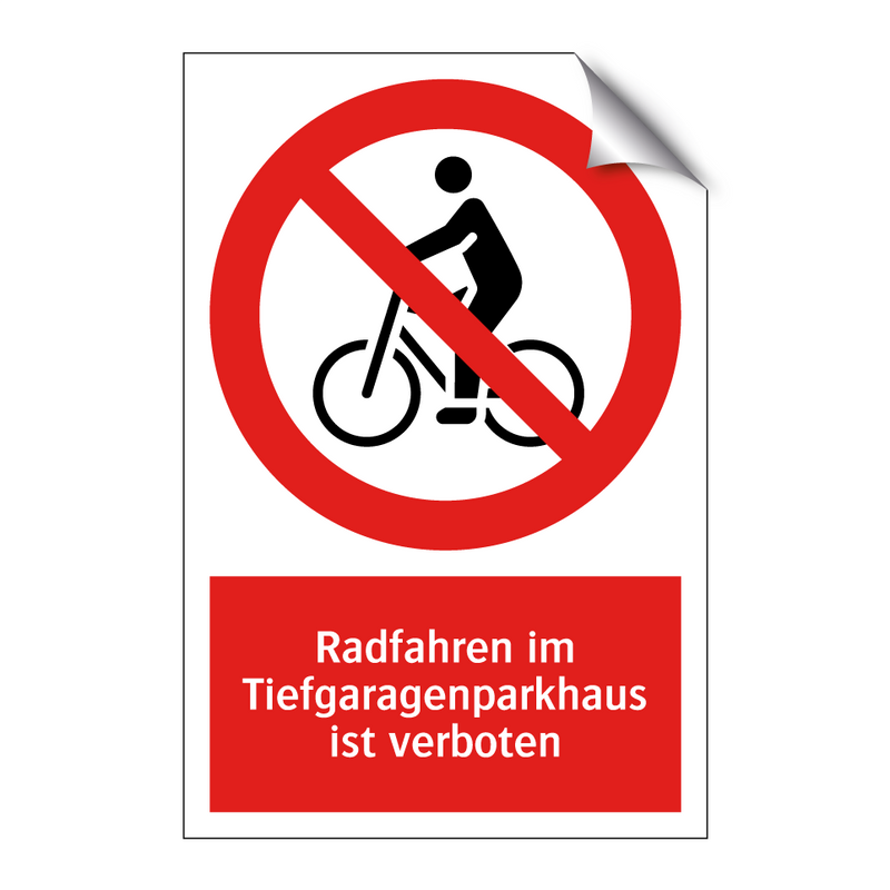 Radfahren im Tiefgaragenparkhaus ist verboten