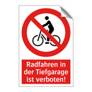 Radfahren in der Tiefgarage ist verboten!