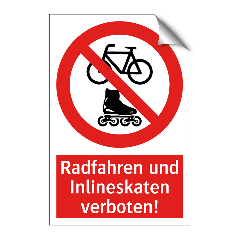 Radfahren und Inlineskaten verboten!