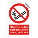 Rauchen in den Betriebsräumen streng verboten