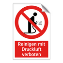 Reinigen mit Druckluft verboten