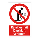 Reinigen mit Druckluft verboten
