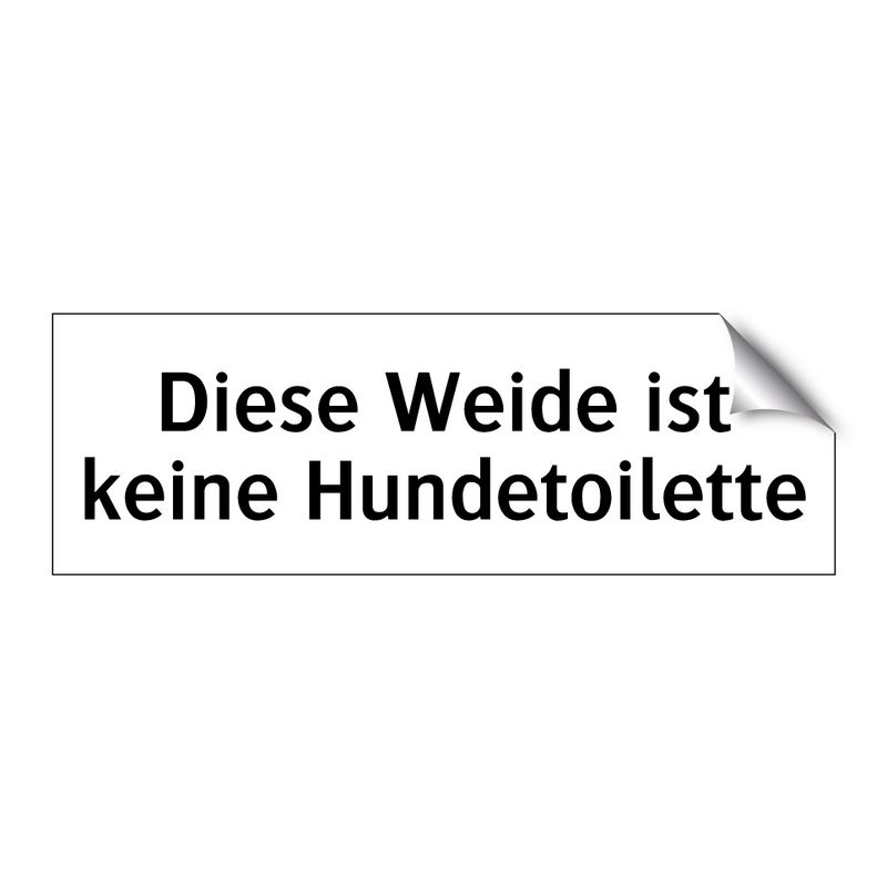 Diese Weide ist keine Hundetoilette