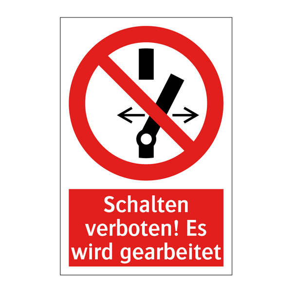 Schalten verboten! Es wird gearbeitet