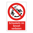 Schaukeln im Sessel verboten