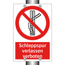 Schleppspur verlassen verboten
