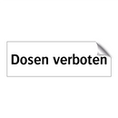 Dosen verboten