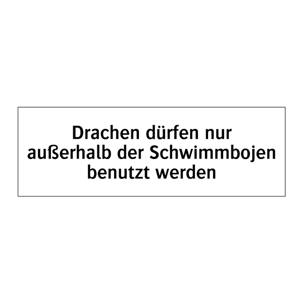 Drachen dürfen nur außerhalb der Schwimmbojen benutzt werden