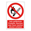 Sehr gefährliche Produkte, Rauchen oder Feuer machen absolut verboten