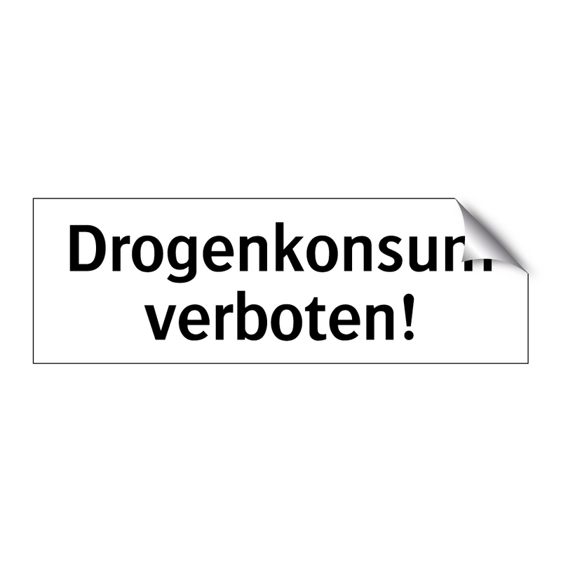 Drogenkonsum verboten!