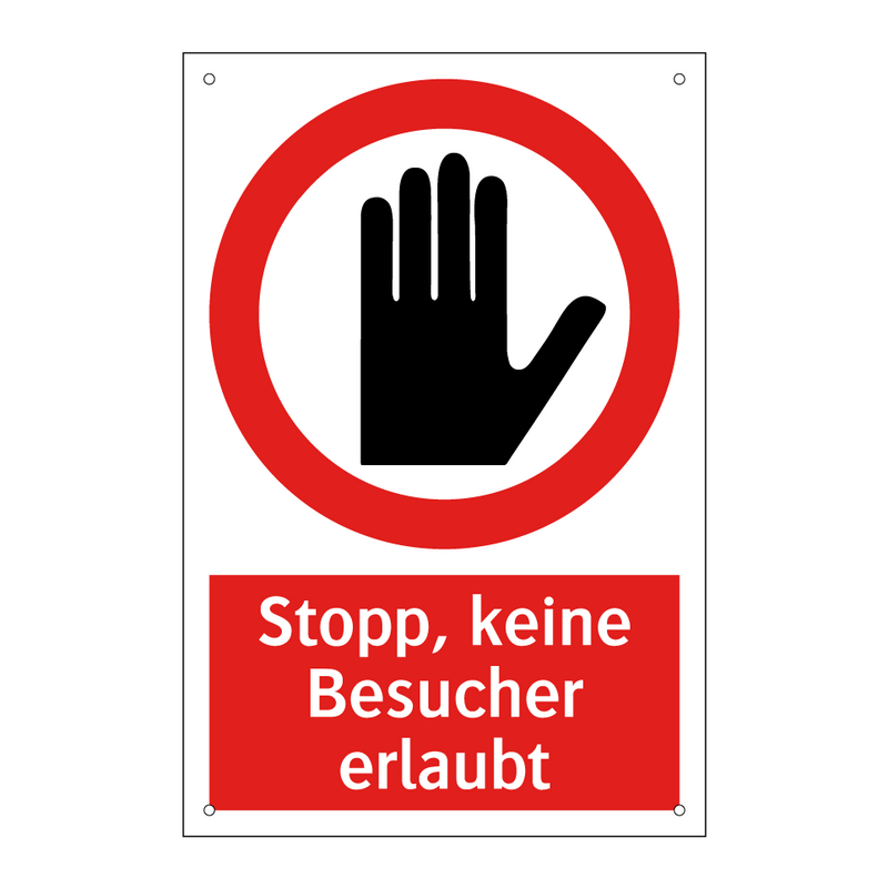 Stopp, keine Besucher erlaubt