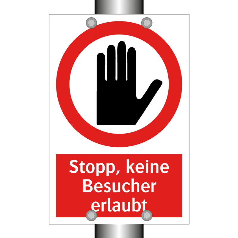 Stopp, keine Besucher erlaubt