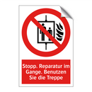 Stopp. Reparatur im Gange. Benutzen Sie die Treppe