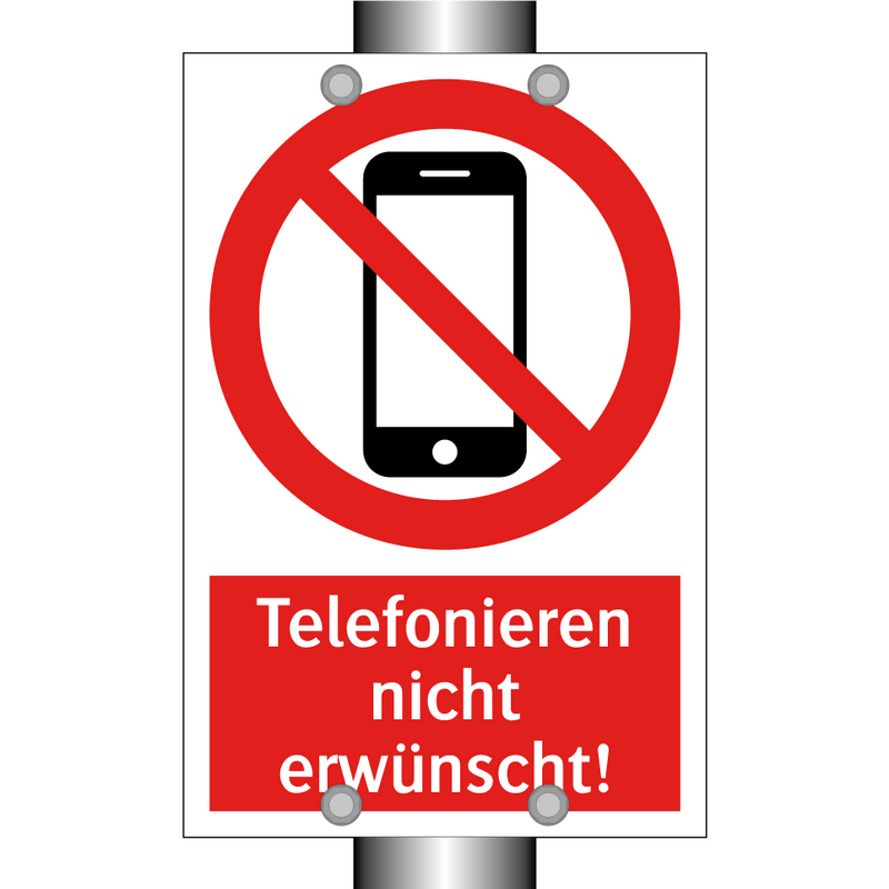 Telefonieren nicht erwünscht!