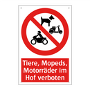 Tiere, Mopeds, Motorräder im Hof verboten
