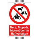 Tiere, Mopeds, Motorräder im Hof verboten