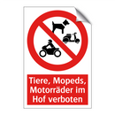 Tiere, Mopeds, Motorräder im Hof verboten