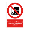 Transport von Fracht mit Lastwagen/Handkarren verboten