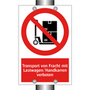 Transport von Fracht mit Lastwagen/Handkarren verboten