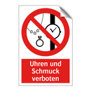Uhren und Schmuck verboten