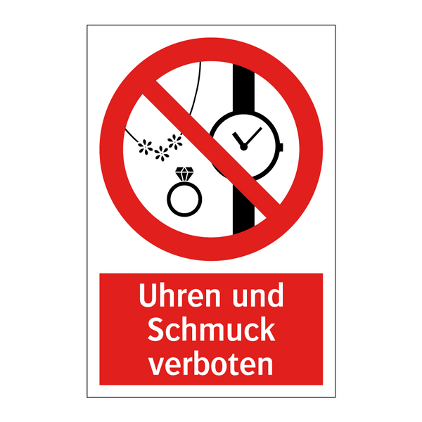 Uhren und Schmuck verboten