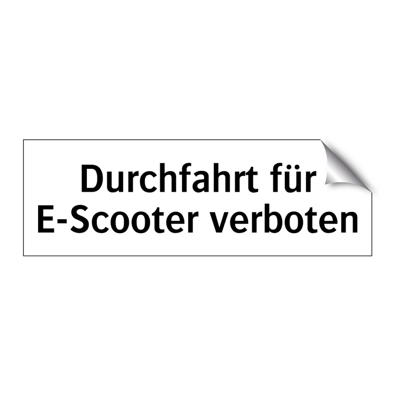 Durchfahrt für E-Scooter verboten