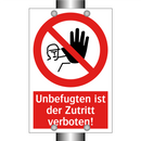 Unbefugten ist der Zutritt verboten!
