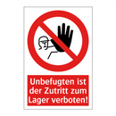 Unbefugten ist der Zutritt zum Lager verboten!