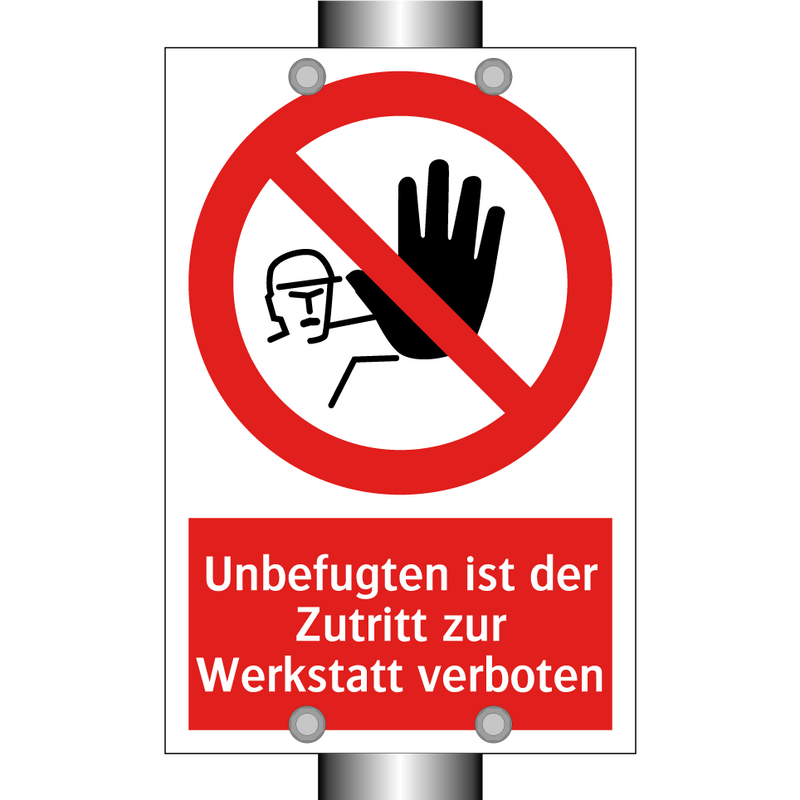 Unbefugten ist der Zutritt zur Werkstatt verboten