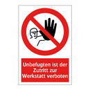 Unbefugten ist der Zutritt zur Werkstatt verboten