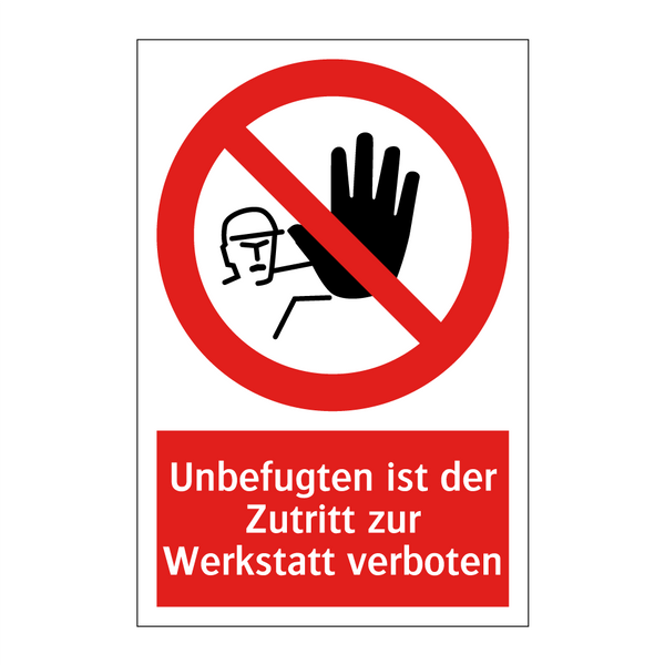 Unbefugten ist der Zutritt zur Werkstatt verboten