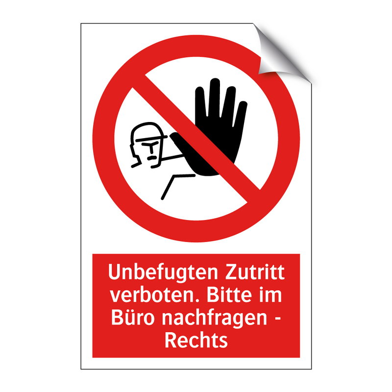 Unbefugten Zutritt verboten. Bitte im Büro nachfragen - Rechts