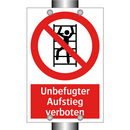 Unbefugter Aufstieg verboten