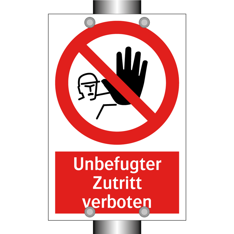 Unbefugter Zutritt verboten