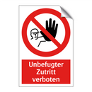 Unbefugter Zutritt verboten
