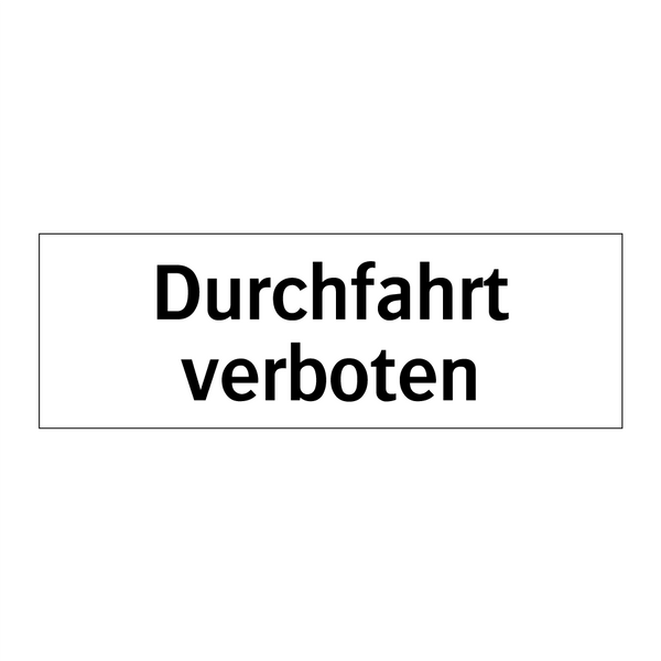 Durchfahrt verboten