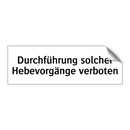 Durchführung solcher Hebevorgänge verboten
