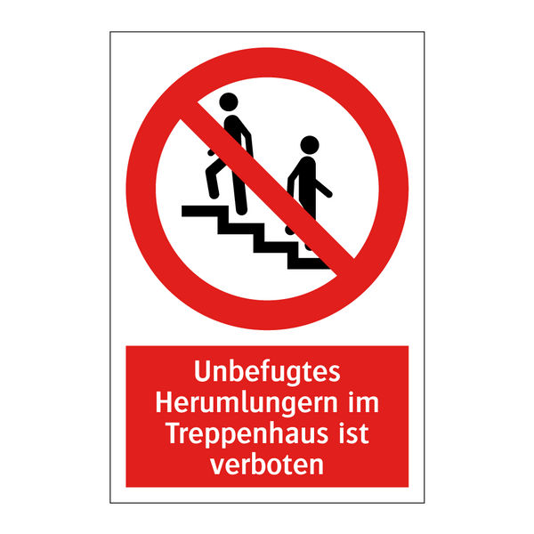 Unbefugtes Herumlungern im Treppenhaus ist verboten
