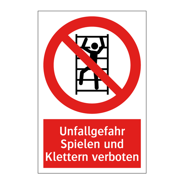 Unfallgefahr Spielen und Klettern verboten