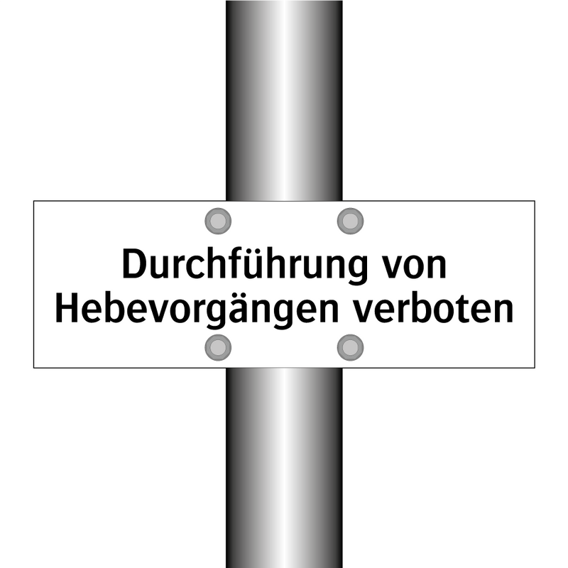 Durchführung von Hebevorgängen verboten
